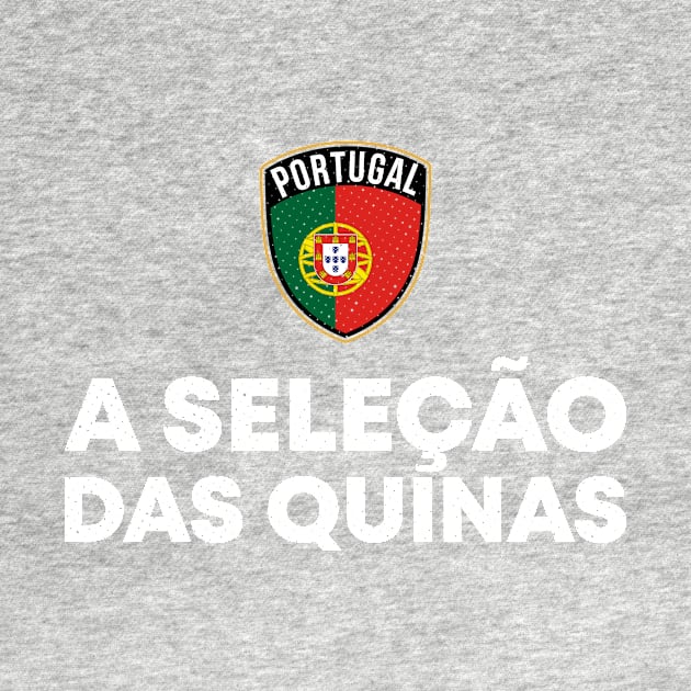 A SELECAO DAS QUINAS - PORTUGAL by zeno27